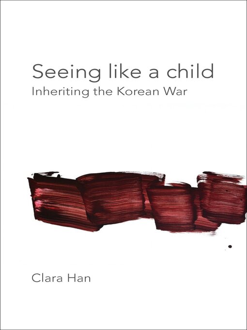 Title details for Seeing Like a Child by Clara Han - Available